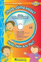 Hello, How Are You? / ¿Hola, Cómo Estás? with CD (English and Spanish Edition) 1620022788 Book Cover
