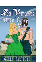 Real Vampires: When Glory Met Jerry 0991486080 Book Cover