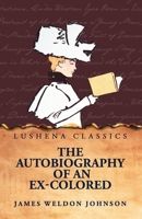 The Autobiography of an Ex-Colored Man B0FQQXB6D5 Book Cover