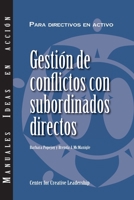 Managing Conflict with Direct Reports (International Spanish) 1647610036 Book Cover