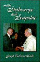 With Stethoscope And Scapular 1882972708 Book Cover