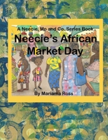 Neecie's African Market Day: A Heartstone Mindfulness Book B09GJHMX9Y Book Cover