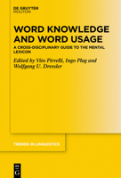 Word Knowledge and Word Usage: A Cross-Disciplinary Guide to the Mental Lexicon (Trends in Linguistics. Studies and Monographs [Tilsm]) 3110776731 Book Cover