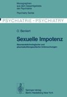 Sexuelle Impotenz: Neuroendokrinologische Und Pharmakotherapeutische Untersuchungen 3642811809 Book Cover