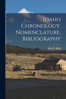 Idaho: Chronology, Nomenclature, Bibliography 1017880603 Book Cover