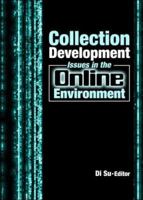 Collection Development Issues in the Online Environment 078903087X Book Cover