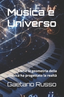 Musica e Universo: Come la geometria della musica ha progettato la realtà (Italian Edition) B0GQ9PVSLX Book Cover