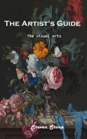 The Artist's Guide: The visual arts 1803101245 Book Cover