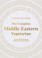 Classic Vegetarian Cooking from the Middle East & North Africa 1566563984 Book Cover