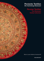 Persian Textiles. The Ramezani Family Collection: Persische Textilien. Die Sammlung Ramezani 3702509372 Book Cover