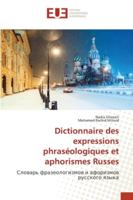 Dictionnaire des expressions phraséologiques et aphorismes Russes: Словарь фразеологизмов и афоризмов русского языка 6202534478 Book Cover