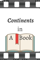 Continents in a Book: Fourth and last trip to the rest of the continents, Coloring flags and information about the continent B08S2Y8TNR Book Cover