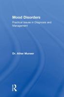 Mood Disorders: Practical Issues in Diagnosis and Management 1138554499 Book Cover