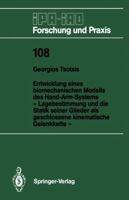 Entwicklung Eines Biomechanischen Modells Des Hand-Arm-Systems: Lagebestimmung Und Die Statik Seiner Glieder ALS Geschlossene Kinematische Gelenkkette 3540181350 Book Cover