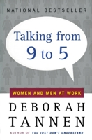 Talking from 9 to 5: Women and Men at Work 0380717832 Book Cover