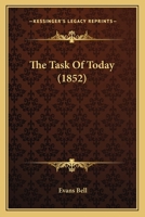 The Task Of Today 1165665069 Book Cover