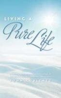 Living A Pure Life B001E0XVOC Book Cover