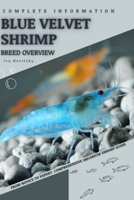 Blue Velvet Shrimp: From Novice to Expert. Comprehensive Aquarium shrimp Guide B0C9S89GFB Book Cover