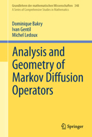 Analysis and Geometry of Markov Diffusion Operators 3319002260 Book Cover