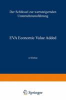 Eva Economic Value Added: Der Schlussel Zur Wertsteigernden Unternehmensfuhrung 3322909689 Book Cover