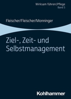 Ziel-, Zeit- Und Selbstmanagement: Band 5 3170357816 Book Cover