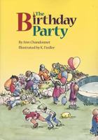 The Birthday Party (Children's Books, for Young and Old) 0963259636 Book Cover