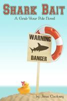 Shark Bait 1477686789 Book Cover