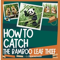 How to Catch: Leaf Thief B0FCS33TBB Book Cover