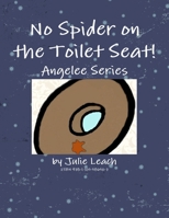 No Spider on the Toilet Seat! 1105586502 Book Cover