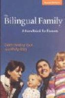 The Bilingual Family: A handbook for parents 3125340756 Book Cover