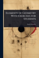 Elements of Geometry With Exercises for Students 1023712016 Book Cover