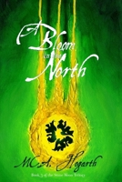 A Bloom in the North 1492260762 Book Cover