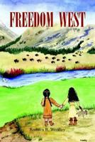 FREEDOM WEST 142570123X Book Cover