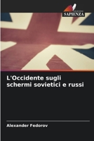 L'Occidente sugli schermi sovietici e russi (Italian Edition) 6208257549 Book Cover
