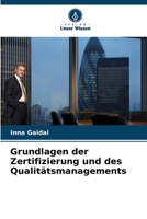 Grundlagen der Zertifizierung und des Qualitätsmanagements (German Edition) 6630212576 Book Cover