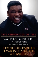 The Chronicle of the Catholic Faith - Reflections 1532337337 Book Cover