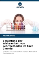 Bewertung der Wirksamkeit von Lehrmethoden im Fach Chemie (German Edition) 6208059771 Book Cover