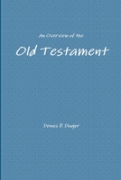 An Overview of the Old Testament 132906612X Book Cover