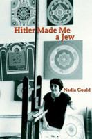 Hitler Made Me a Jew 1932482059 Book Cover