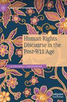 Human Rights Discourse in the Post-9/11 Age 3030138712 Book Cover