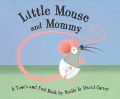 Little Mouse and Mommy (Little Mouse) 1581172249 Book Cover