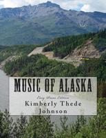 Music of Alaska: Easy Piano Edition 1500639877 Book Cover
