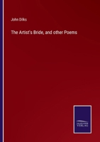 The Artist's Bride, and other Poems 3375160747 Book Cover