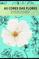 As Cores das Flores (Portuguese Edition) B0FF4SVD58 Book Cover