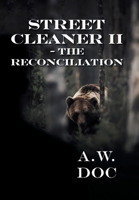 Street Cleaner II - The Reconciliation B0FDR4YFCJ Book Cover