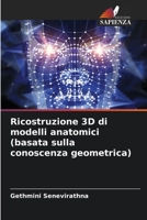 Ricostruzione 3D di modelli anatomici (basata sulla conoscenza geometrica) 6205705540 Book Cover