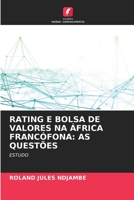 RATING E BOLSA DE VALORES NA ÁFRICA FRANCÓFONA: AS QUESTÕES: ESTUDO 620414443X Book Cover