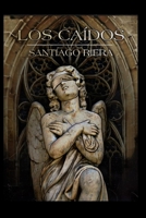 Los Caídos (El Ángel) (Spanish Edition) B08GV8ZVK6 Book Cover
