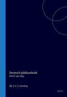 Drentsch plakkaatboek: I. 1412-1633 (Dutch Edition) 9004559817 Book Cover