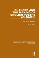 Chaucer and the Making of English Poetry, Volume 2: The Art of Narrative 0367357518 Book Cover
